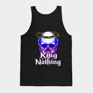 King of Nothing Tank Top